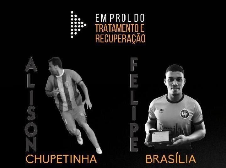  Vem ai o Torneio Beneficente em prol a Saúde dos jogadores do Futebol Paracatuense Álisson Chupetinha e Felipe Brasília.