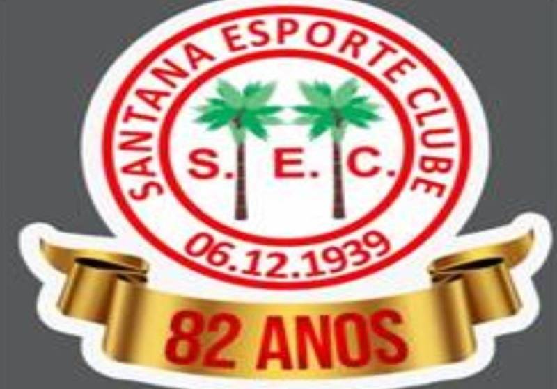  Santana Esporte Clube irá comemorar 82 Anos de Glória e Tradição.